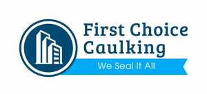 First Choice Caulking - Trusted Caulking Services in Canada